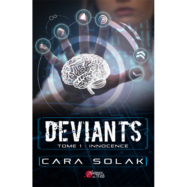 Déviants - Tome 1 : Innocence - Cara Solak - E-book 10