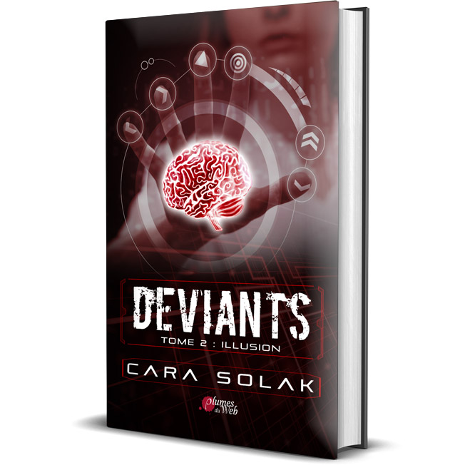 Déviants - Tome 2 : Illusion - Cara Solak - Broché 9