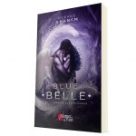 Blue Belle - et le tombeau des archanges - Océane Ghanem - Broché deluxe 3