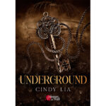 Underground - Cindy Lia - E-book 3