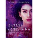 Bas les Griffes - Le Coeur des Maudits 2 - Ambre de Langevin - E-book 3