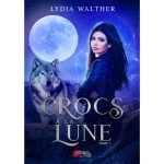 À Crocs à la Lune - Tome 1 - Lydia Walther - E-book 3