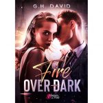 Fire over Dark - G.H. David - E-book 3