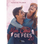 Mon Conte de Fées 2.0 - Natacha Pilorge - E-book 3