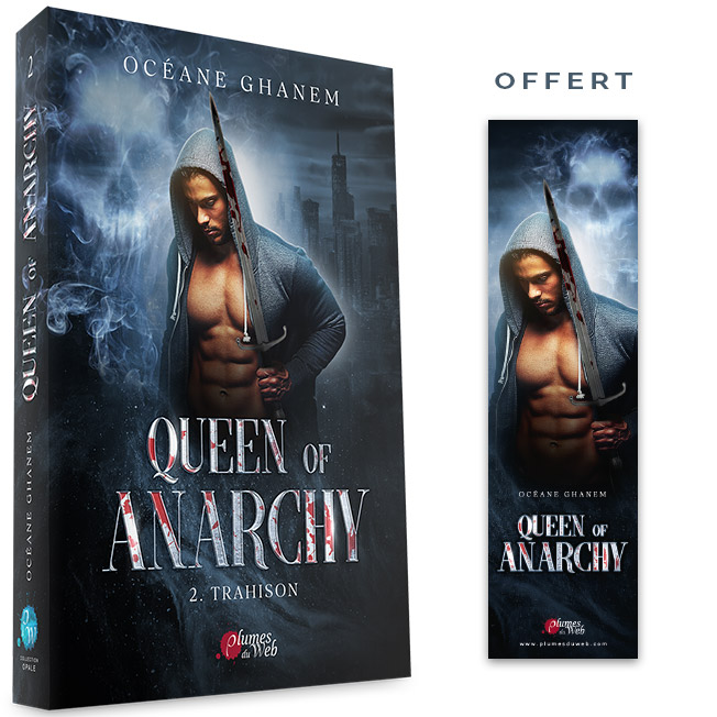 Queen of Anarchy - Tome 2 : Trahison - Océane Ghanem - Broché 2