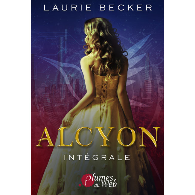 Alcyon - L'Intégrale - Laurie Becker - E-book 1