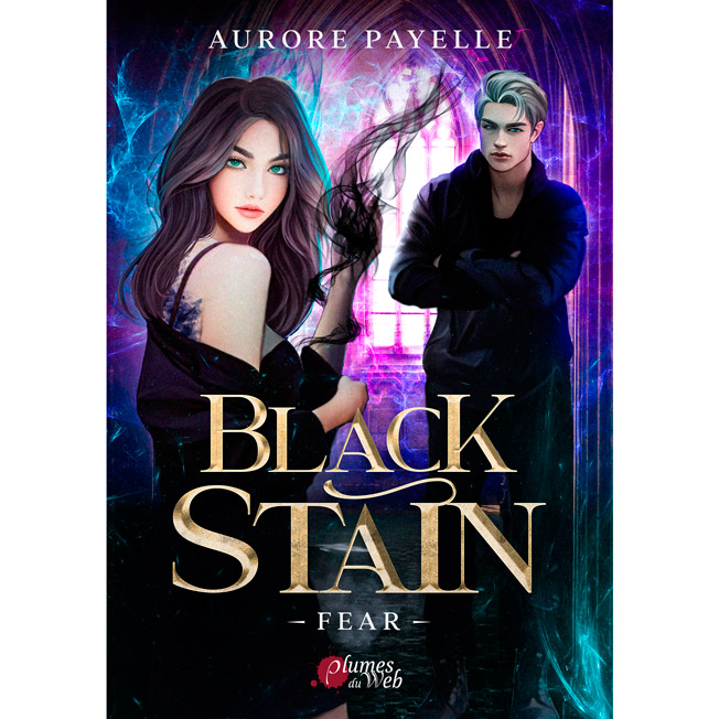 Black Stain - 1. Fear - Aurore Payelle - E-book 2