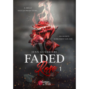 Faded Rose - Tome 1 - Jenn Guerrieri - E-book