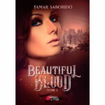 Beautiful Blood – Tome 2 – Tamar Saborido – E-book 3