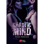 Chaotic Mind - Maze Perkins - E-book 3