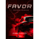 Favor - 1. Profonde Noirceur - Jeanne Forster - E-book 3