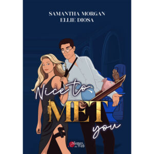 Nice to MET you - Samantha Morgan / Ellie Diosa - E-book