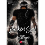 The Broken Soul – Alice DesMerveilles – E-book 3