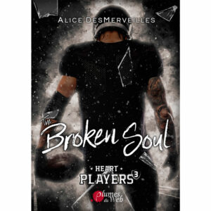 The Broken Soul – Alice DesMerveilles – E-book