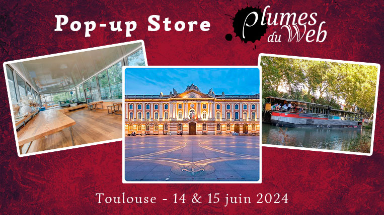 Pop-Up Store Plumes du Web - Juin 2024 - Toulouse 1 Pop-Up Store Plumes du Web - Juin 2024 - Toulouse 1