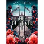 The South Girl - Tome 1 - Aya Estrela - E-book 3