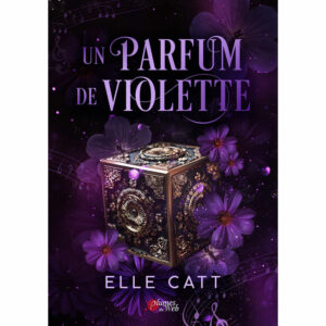 Un parfum de Violette - Elle Catt - E-book