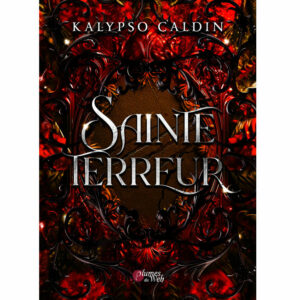 Sainte Terreur - Kalypso Caldin - E-Book