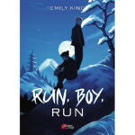 Run, Boy, Run - Emily Kind - E-Book 3