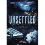 Unsettled - Rose Haussmann - E-book 3