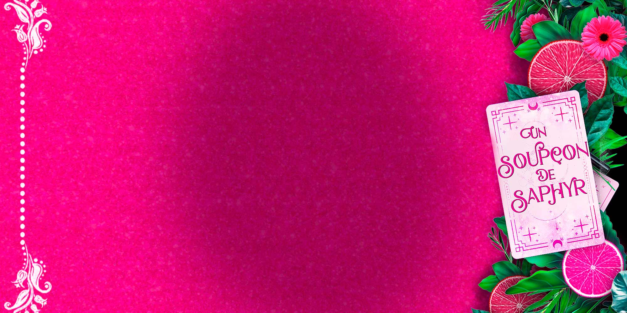 Un soupçon de Saphyr – Flora Péony et Wylia. A