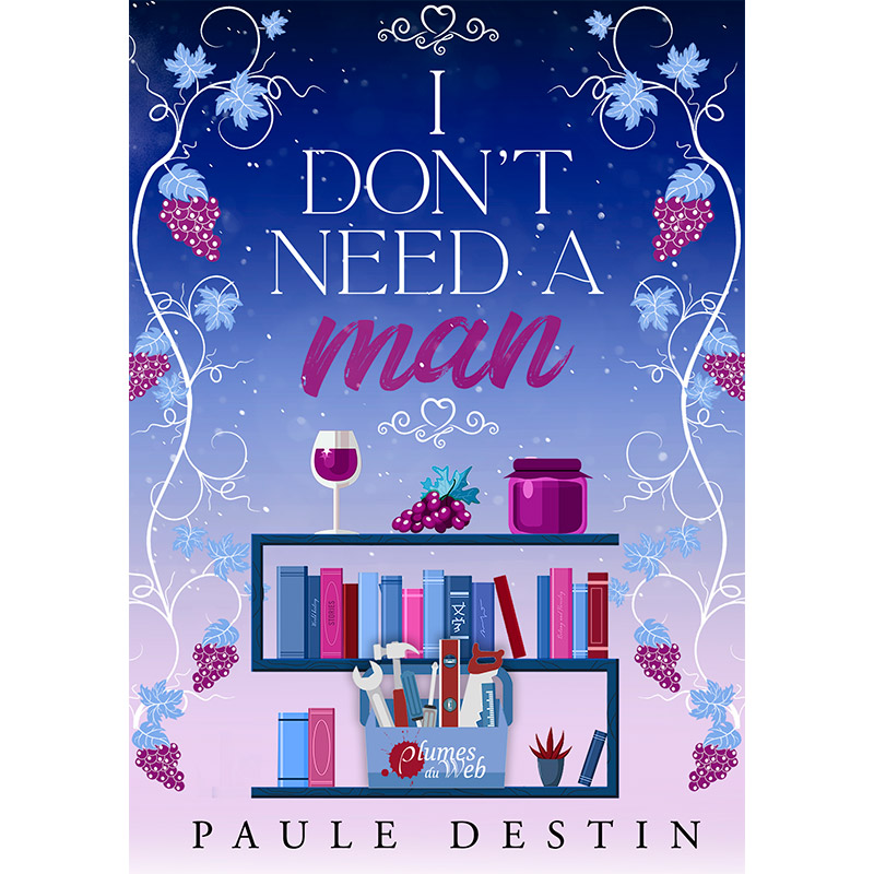 I don't need a man - Paule Destin - E-book 1
