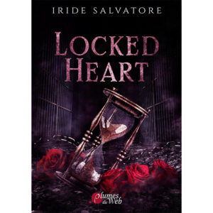 Locked Heart - Iride Salvatore - E-Book