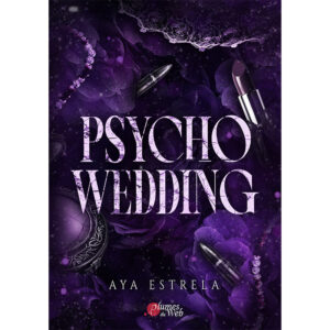 Psycho Wedding - Aya Estrela - E-Book
