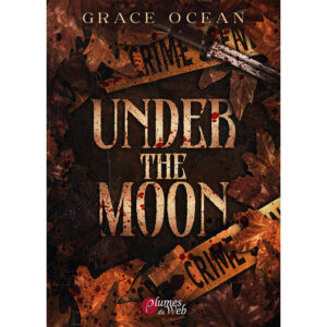 Under the moon - Grace Ocean - E-Book